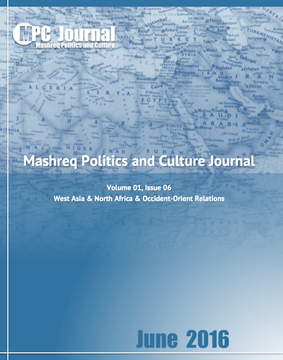 About us – Mashreq Politics & Culture Journal Mashreq Politics and Culture Journal, Hakim Khatib, About us, Middle Eastern-western relations: West Asia & North Africa & Occident-Orient Relations سياسات وثقافة المشرق في غرب آسيا وشمال إفريقيا وعلاقات المغرب والمشرق - TABLE OF CONTENTS THE ENIGMA OF ARAB-ISRAELI PEACE 158 By Syed Qamar Afzal Rizvi MEN’S HAIR IN THE BATTLE OVER LEGITIMACY OF POLITICAL ISLAM 167 By James M. Dorsey ORLANDO SHOOTING: IS IT ISLAM OR WESTERN HOMOPHOBIA? 170 By Iris Bendtsen FRANCE’S MIDDLE EAST PEACE INITIATIVE AND THE HAMAS CONUNDRUM 174 By Neville Teller ISLAM AND THE ENLIGHTENMENT 177 By Neil Davidson THE QUANDARY OF TURKEY’S EU BID 185 By Hakim Khatib & Syed Qamar Afzal Rizvi